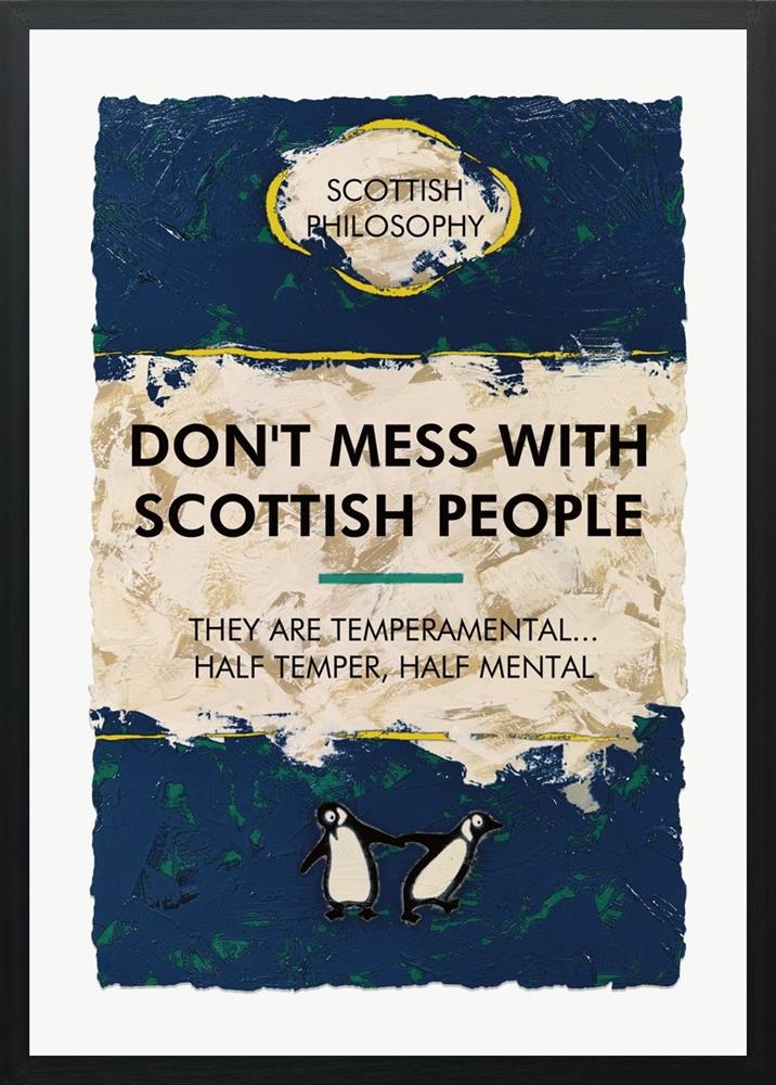 Hue Folk - 'Don't Mess With Scottish People...' - Deluxe - Framed Limited Edition
