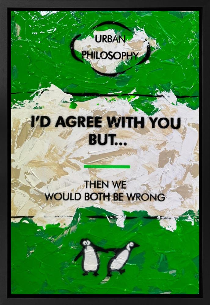 Hue Folk - 'I'd Agree With You But...' - Framed Original Art