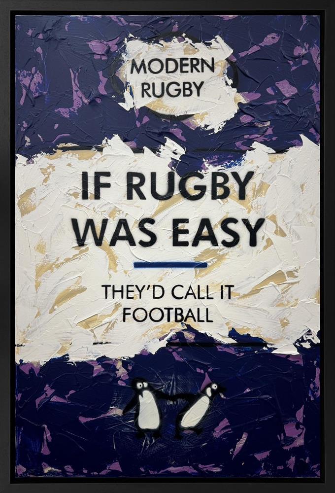 Hue Folk - 'If Rugby Was Easy' - Framed Original Artwork