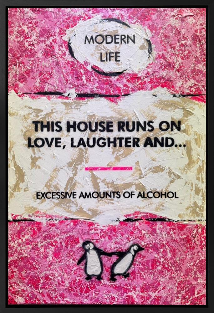 Hue Folk - 'This House Runs On Love, Laughter And... ' - Framed Original Artwork